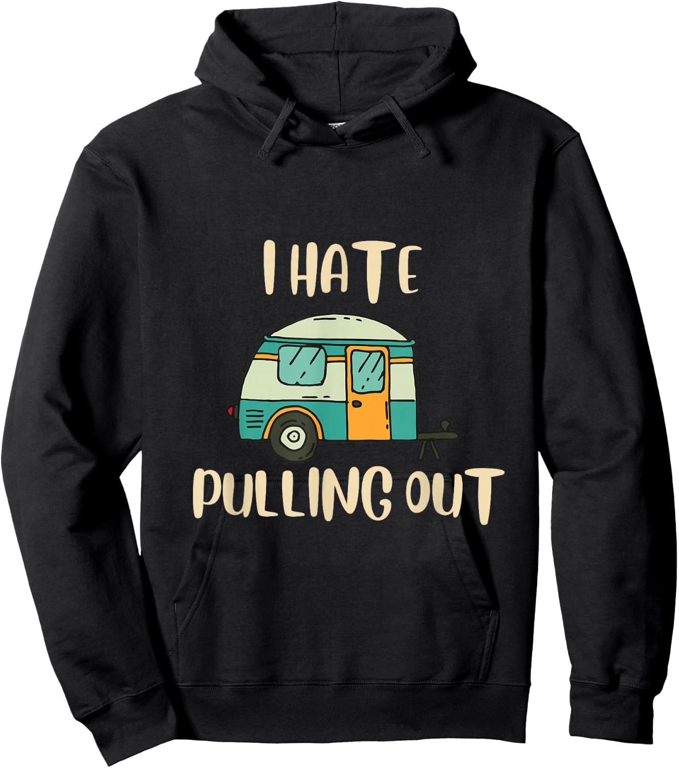 Funny Camping I Hate Pulling Out Black Cotton Blend Graphic - -Adults, Small, Short Sleeve Hoodie - Hoodie | Black