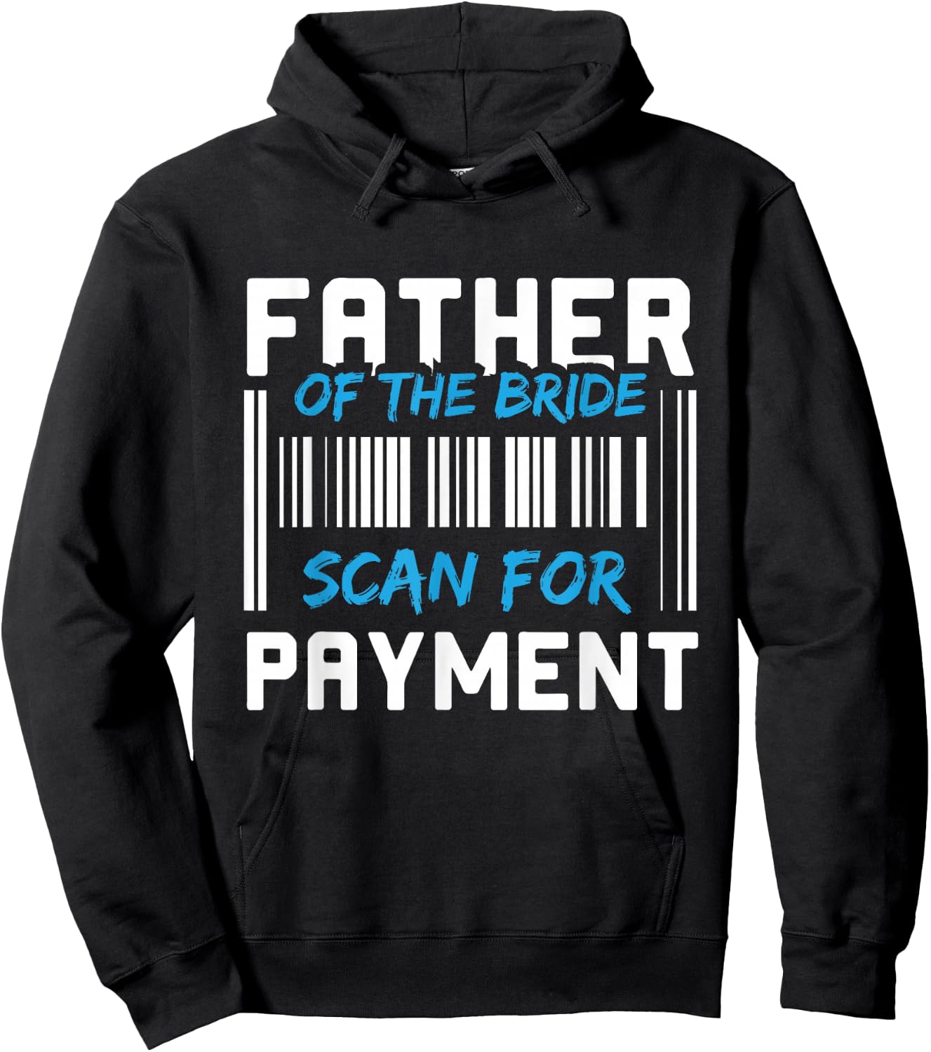 Father Of The Bride, Scan For Payment Hoodie - Hoodie | Black