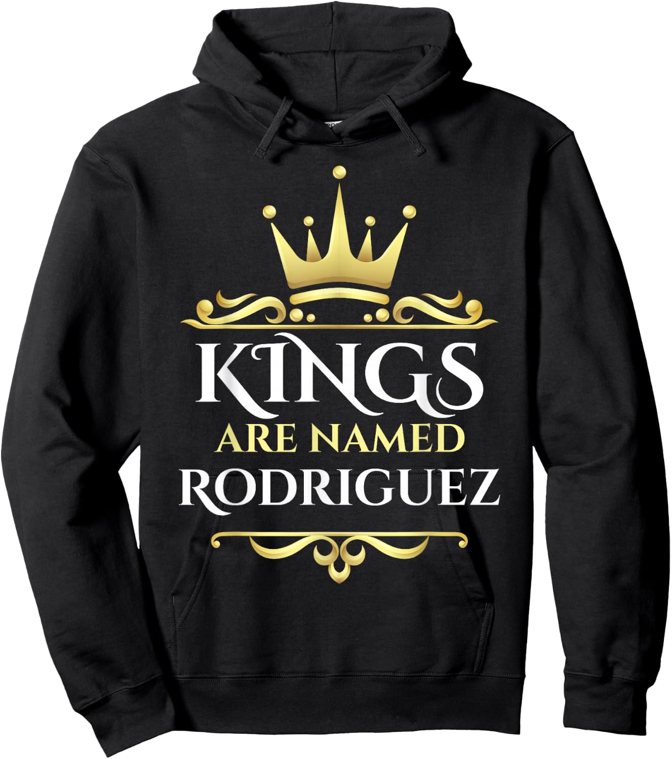 Kings Are Named Rodriguez Hoodie - Hoodie | Black