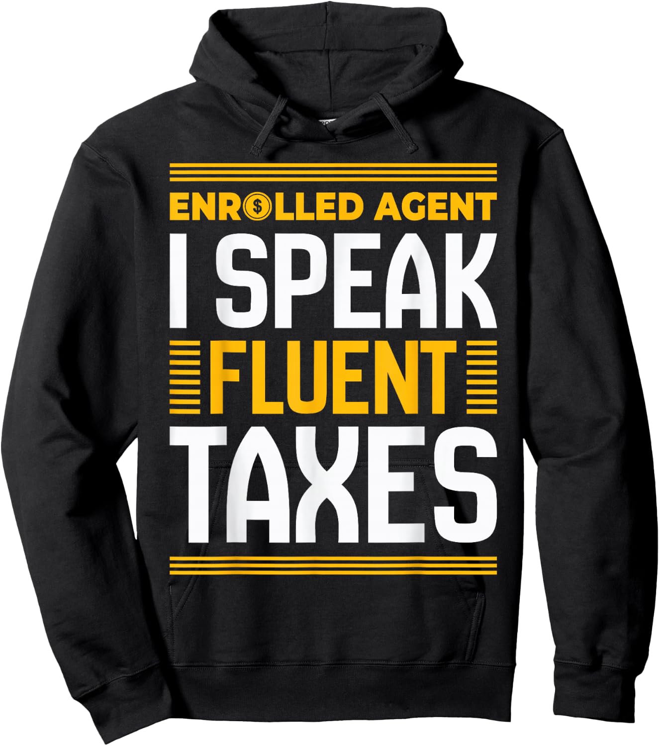 Enrolled Agent I Speak Fluent Taxes Funny Tax Day Accountant Hoodie - Hoodie | Black