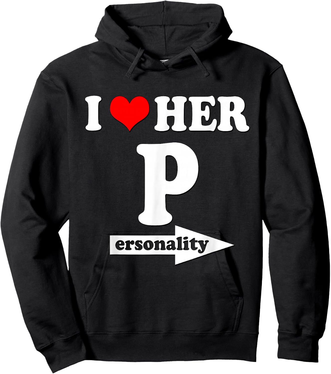 I Love Her Personality Funny Valentine's Day Couple Matching Hoodie - Hoodie | Black