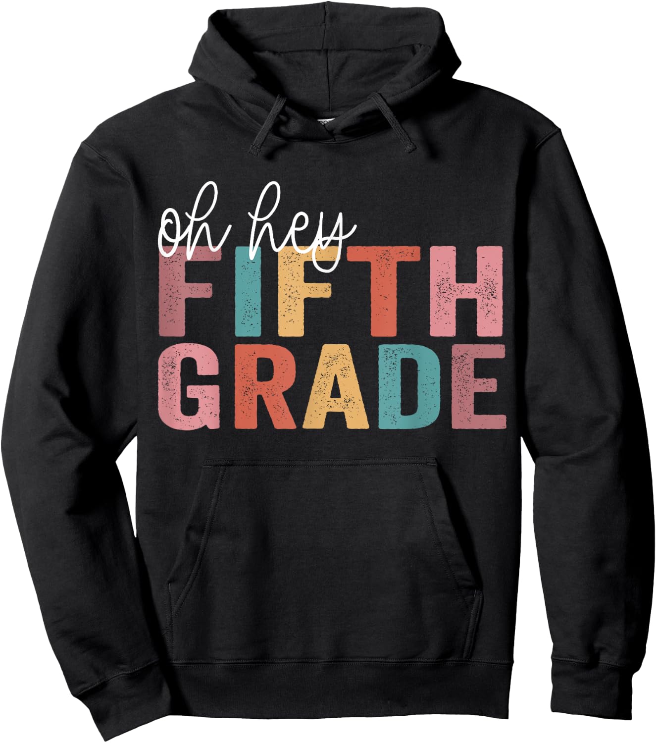 Oh Hey Fifth Grade Back To School Students Teacher 5th grade Hoodie - Hoodie | Black