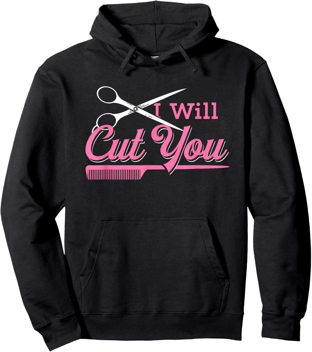 I Will Cut Hairdresser Gift Salon Hairstylist Hoodie - Hoodie | Black