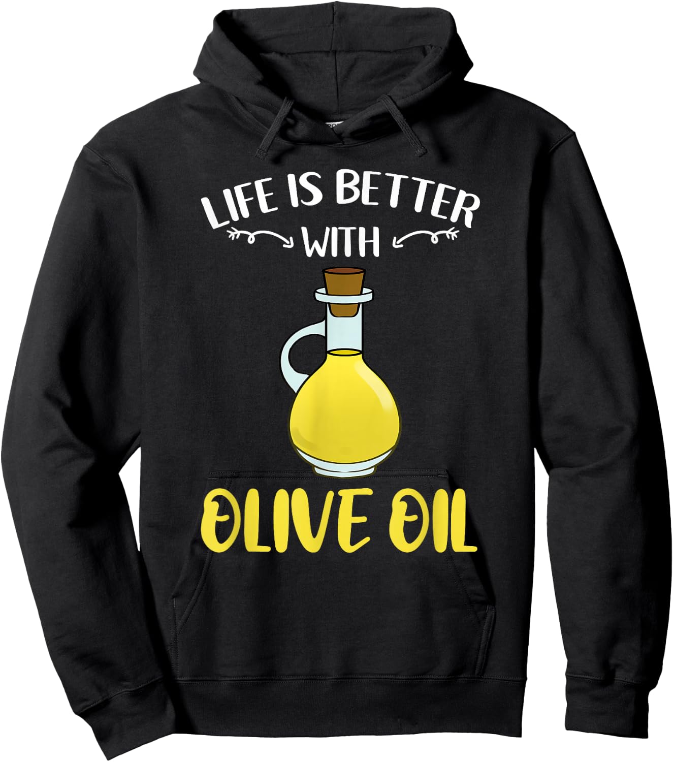 Life Is Better With Olive Oil Hoodie - Hoodie | Black