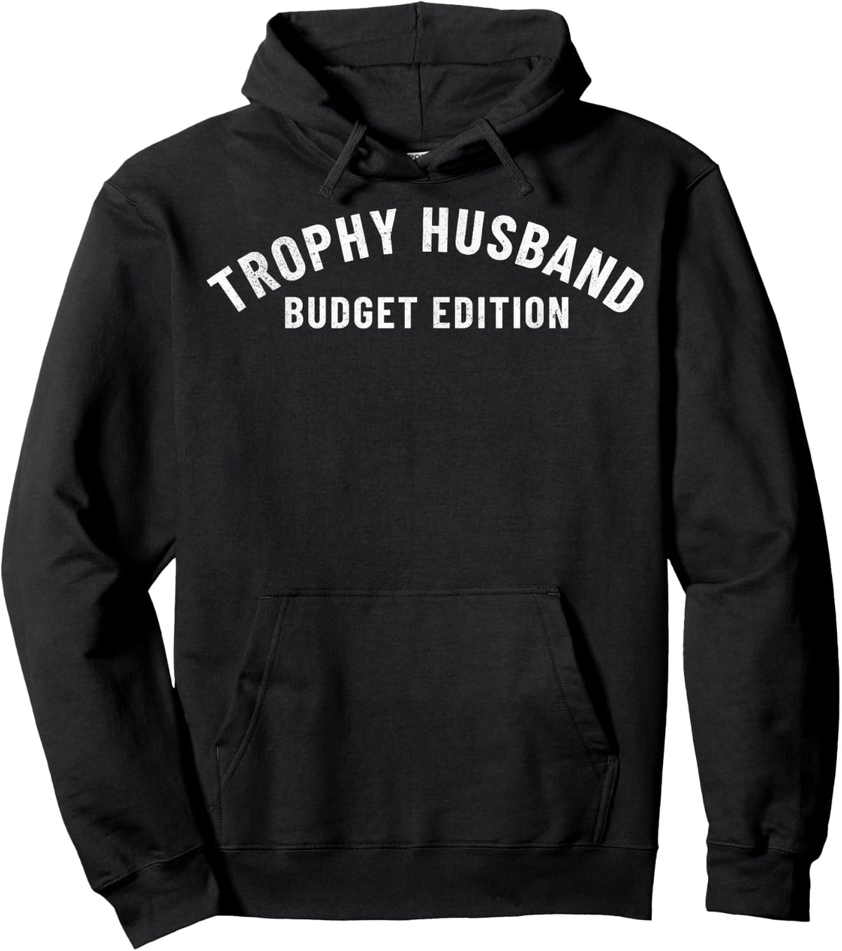 Funny Trophy Husband Budget Edition Dad Gag Fathers Day Joke Hoodie - Hoodie | Black
