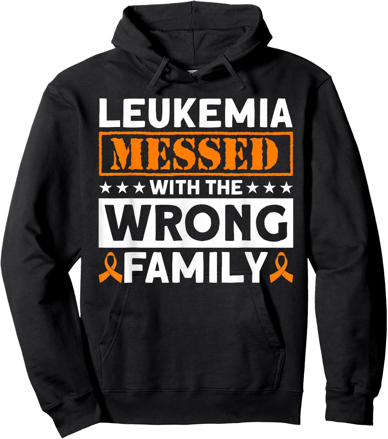 Leukemia Messed With The Wrong Family Leukemia Awareness Hoodie - Hoodie | Black