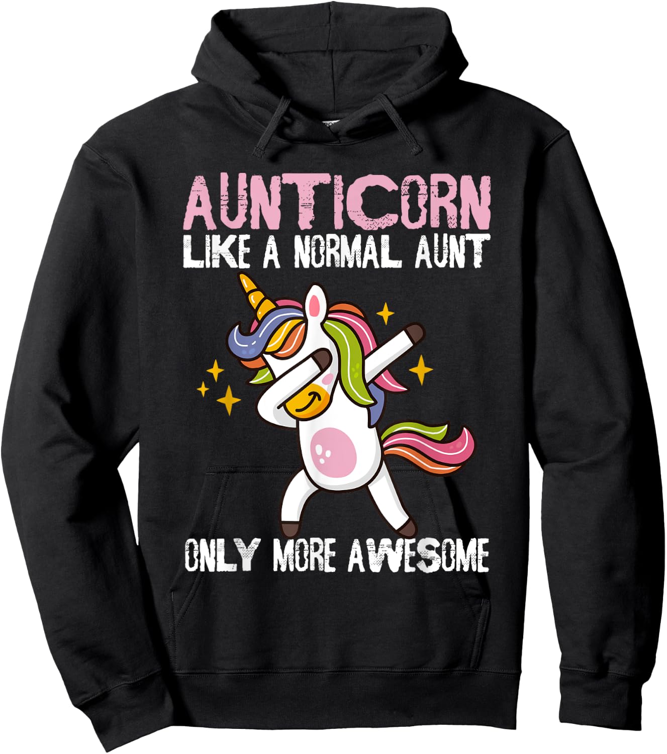 Auntie For Kids & Aunt Unicorn Aunticorn Like An Aunt Only Awesome Dabbing Unicorn Women's Classic Fit Black Cartoon Hoodie - Hoodie | Black