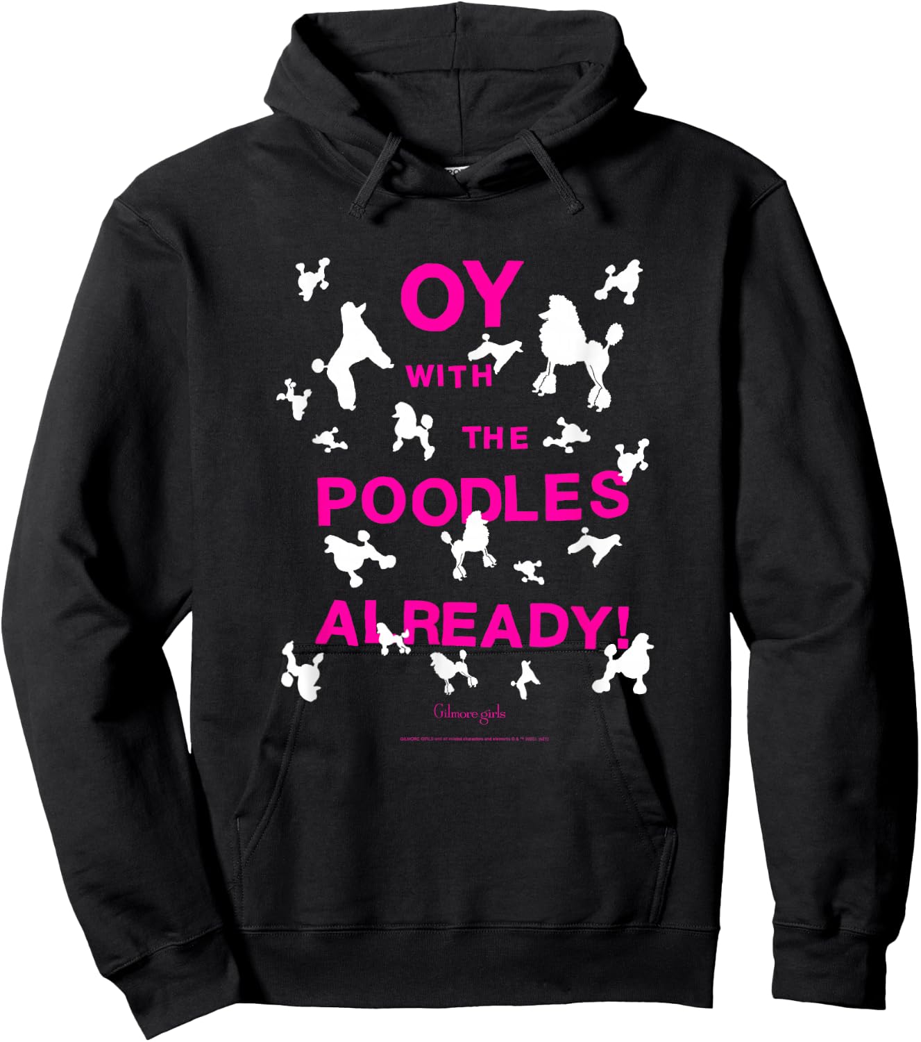 Gilmore Girls Oy with The Poodles Already TV Show Hoodie - Hoodie | Black