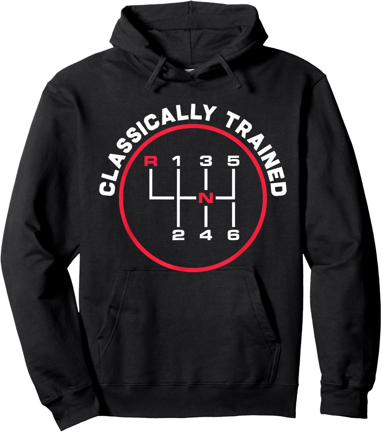 Classically Trained 6 Speed Manual Transmission Funny Hoodie - Hoodie | Black
