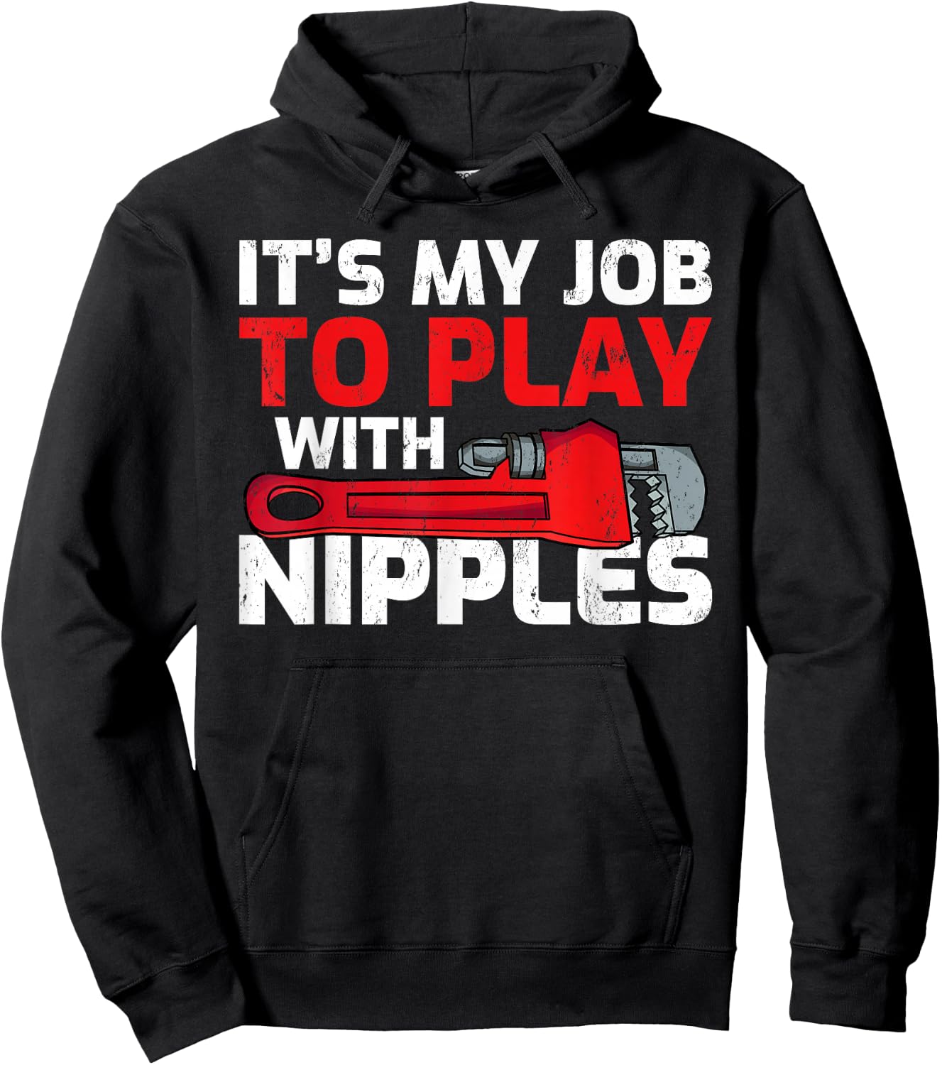 Men's It’s My Job To Play With Nipples Funny Plumber Hoodie - Hoodie | Black