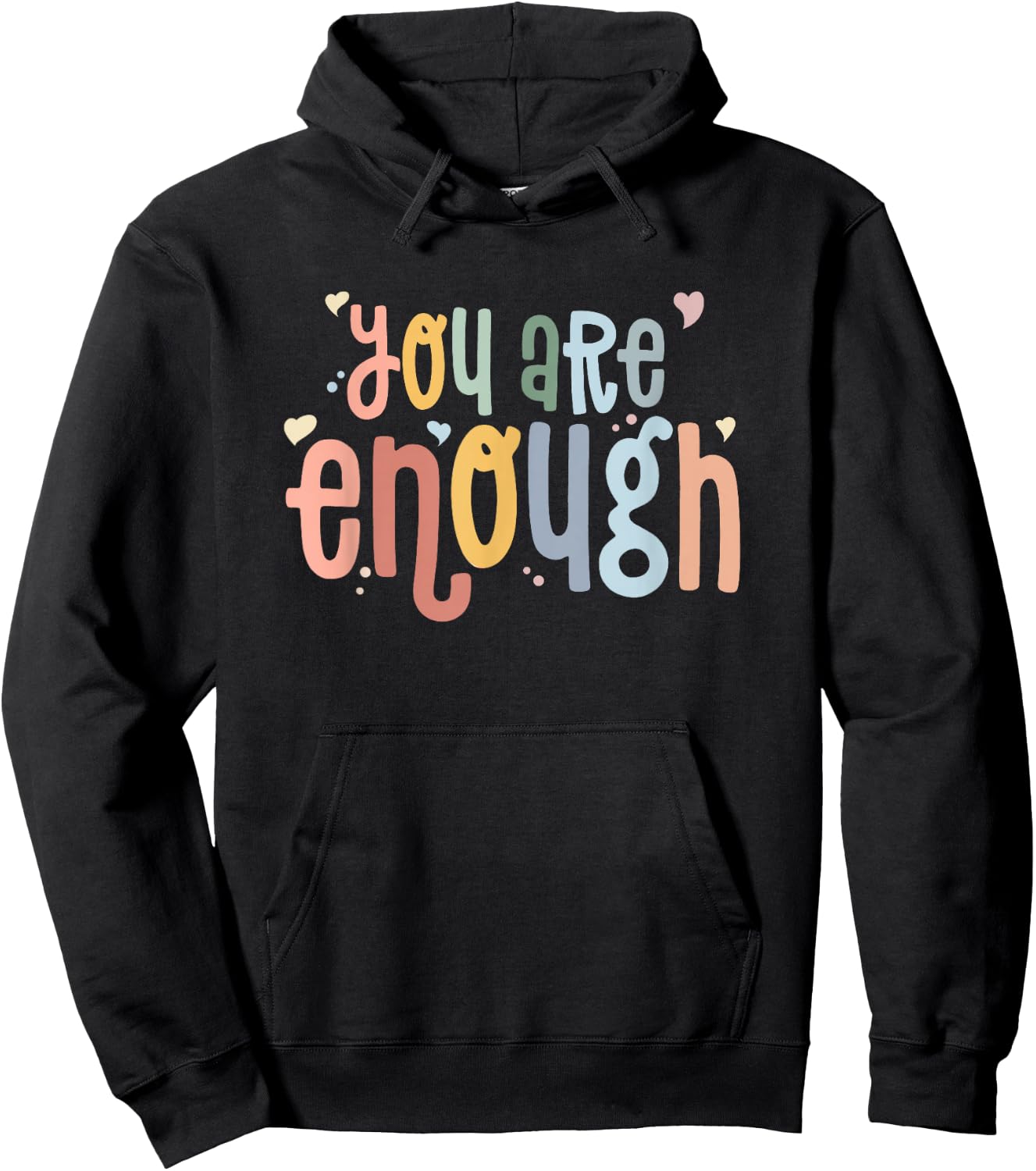You are Enough Mental Health Awareness Illness Anxiety Hoodie - Hoodie | Black