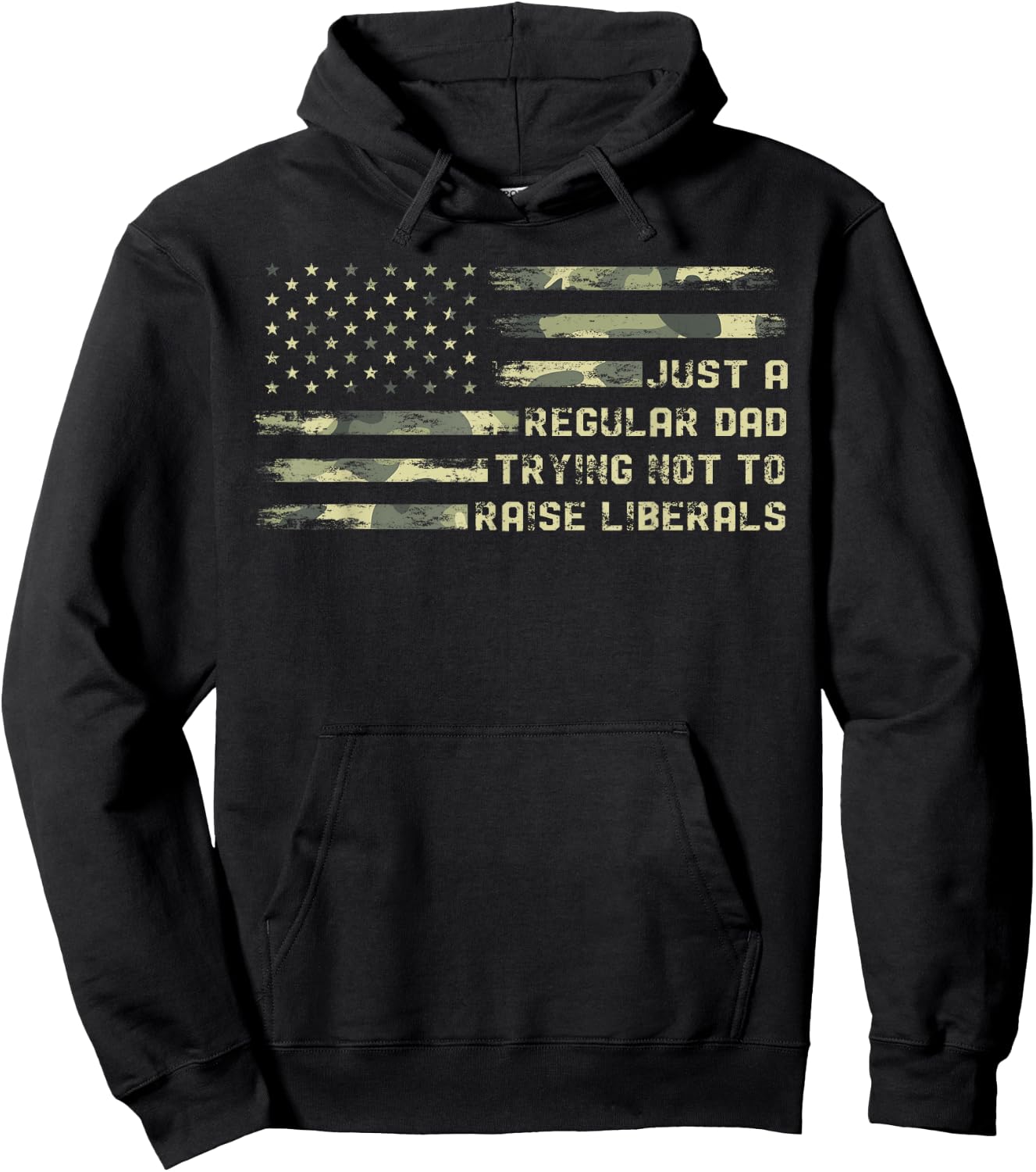 Just a Regular Dad Trying Not To Raise Liberals Camouflage Hoodie - Hoodie | Black
