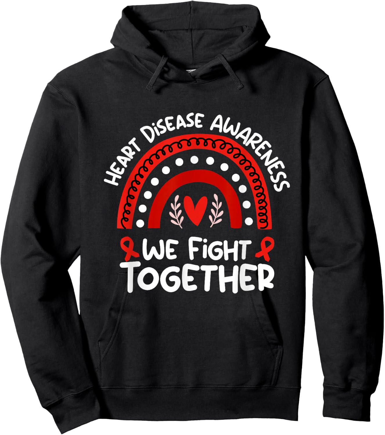 We Fight Together | Red Month Heart Disease Awareness Hoodie - Hoodie | Black