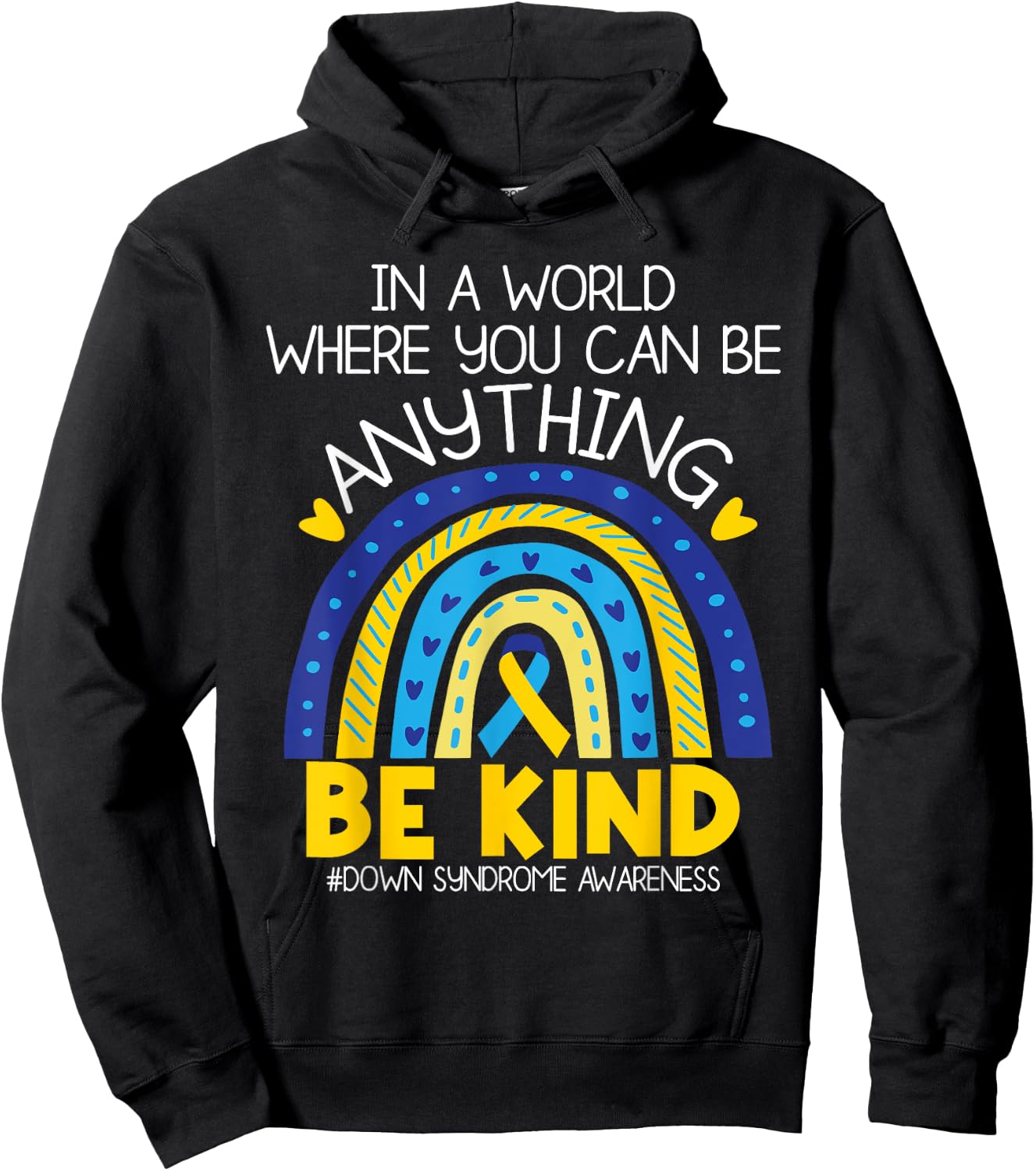 Kindness - Down Syndrome Awareness Blue Yellow Ribbon Hoodie - Hoodie | Black