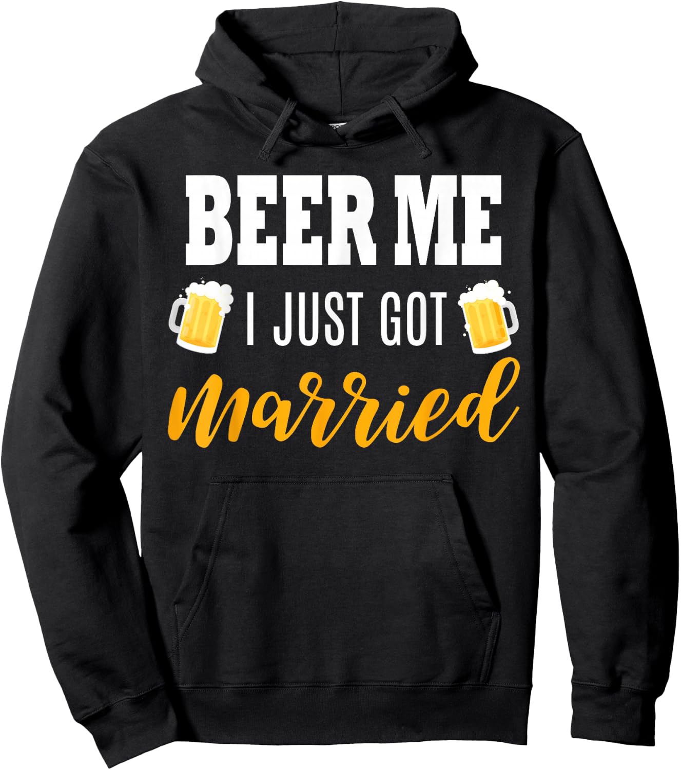 Beer Me I Just Got Married Wedding Gift Hoodie - Hoodie | Black