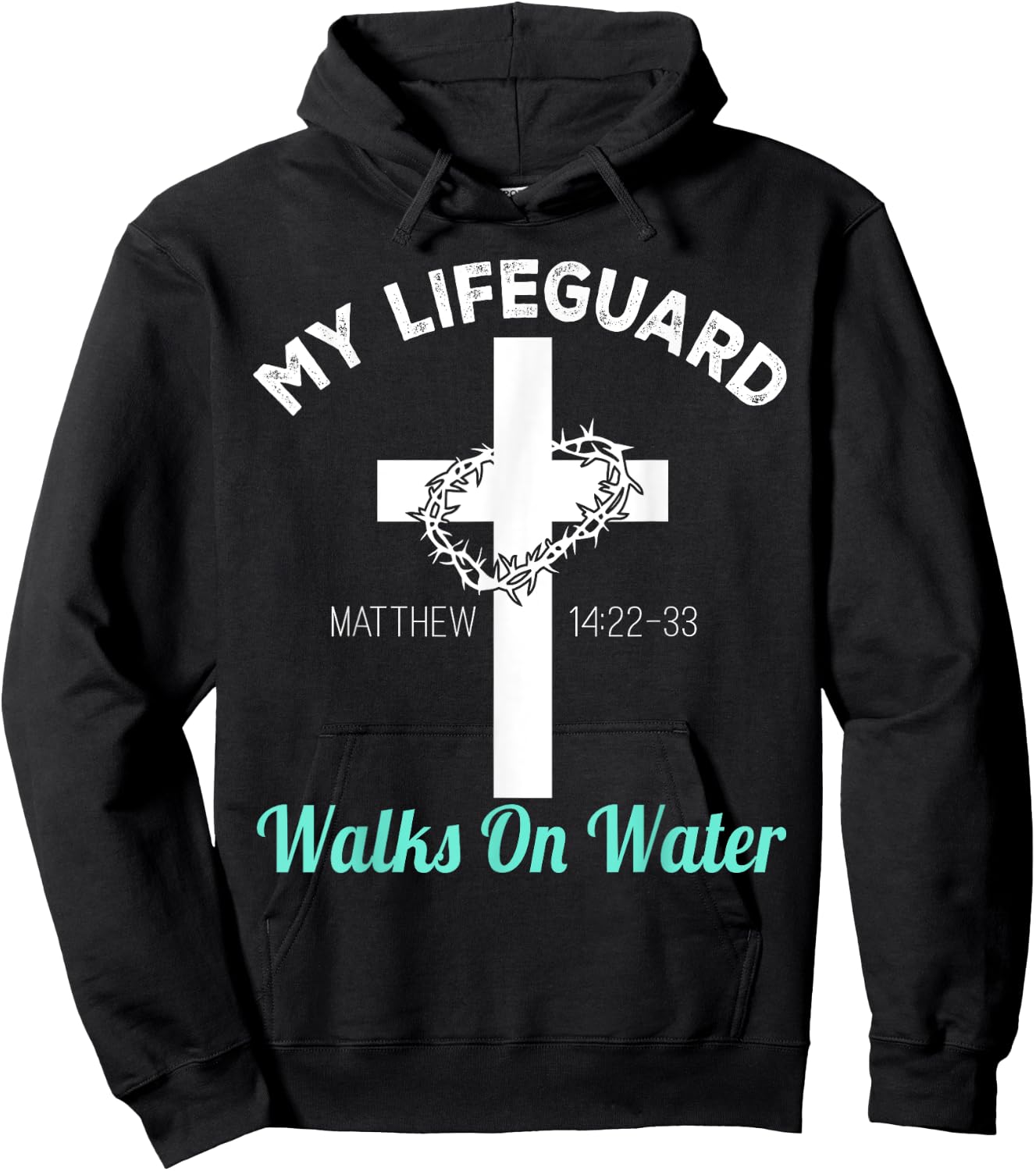 My Lifeguard Goes Water Christian Bible Verse Hoodie - Hoodie | Black