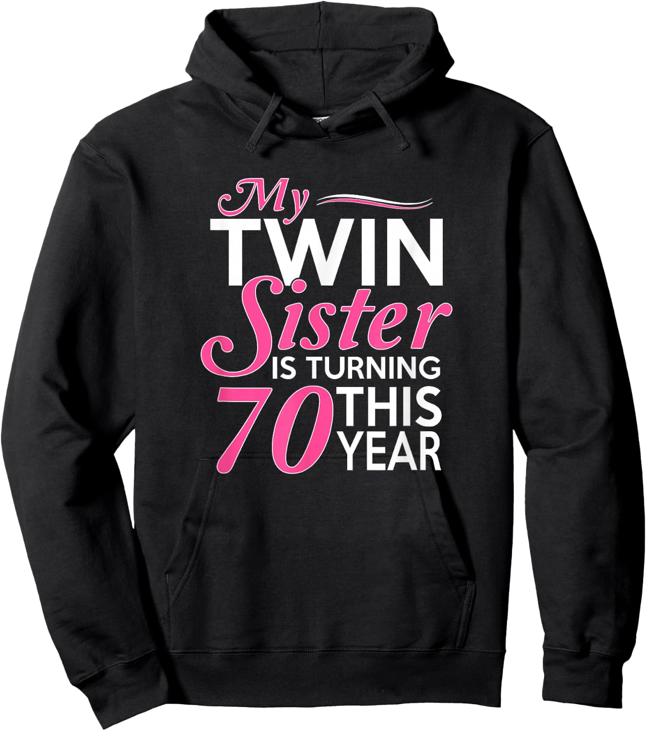 70th Birthday Gifts for Twin Sisters Funny Birth Year Hoodie - Hoodie | Black