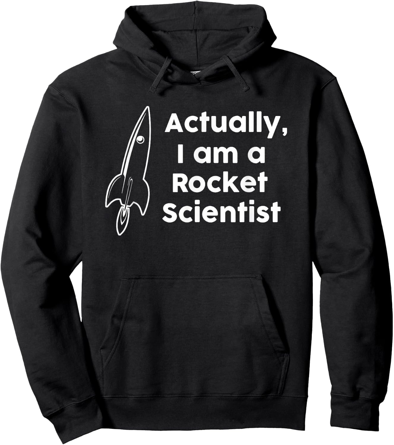 Actually I am a Rocket Scientist Hoodie - Hoodie | Black