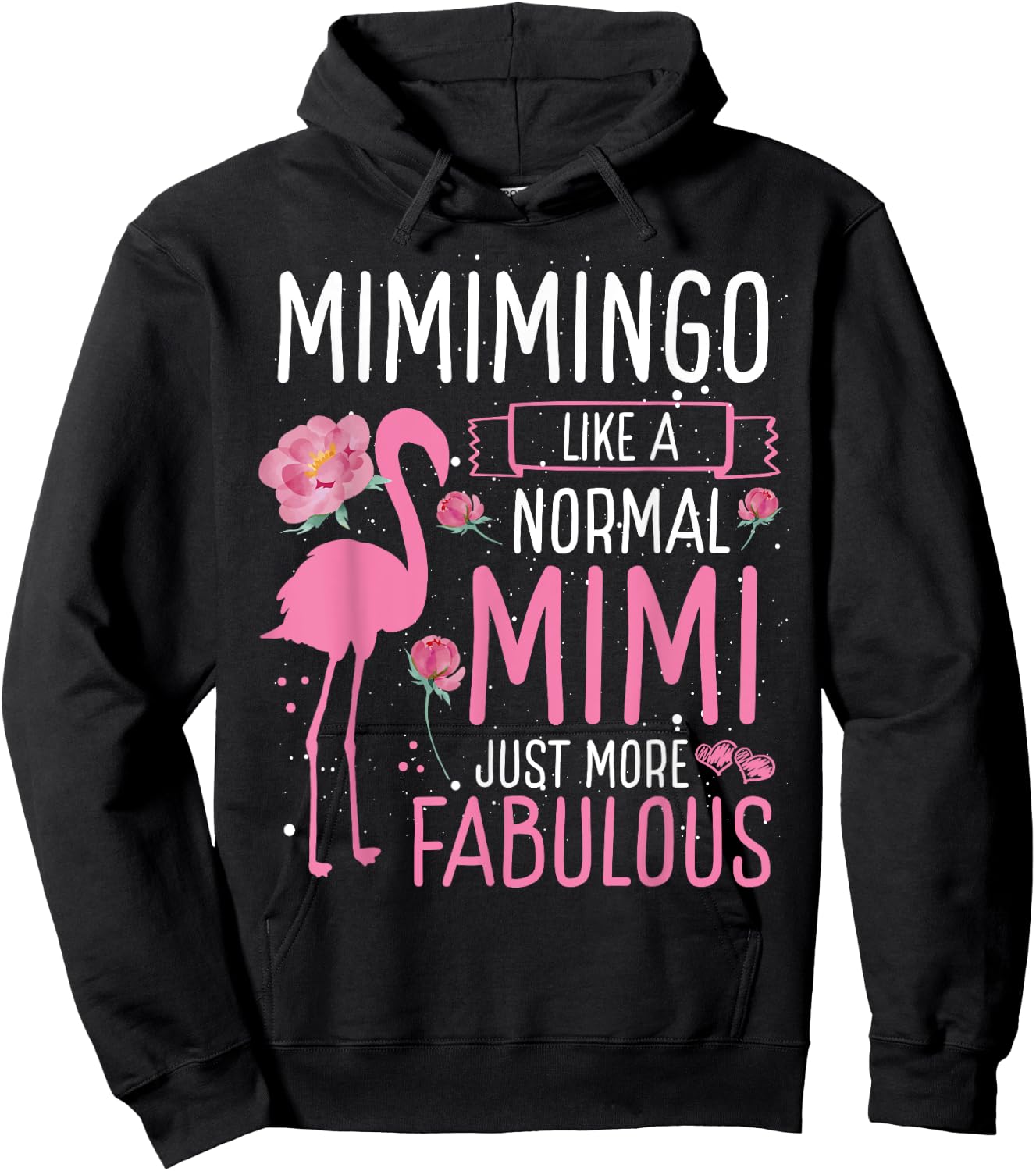 Mimingo Definition Like A Normal Mimi Just More Fabulous Hoodie - Hoodie | Black