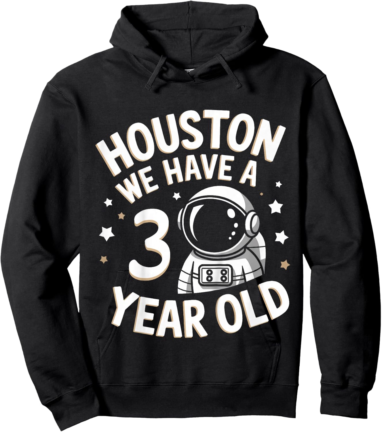 Kids 3Rd Birthday Houston We Have A 3 Year Old Astronaut Hoodie - Hoodie | Black