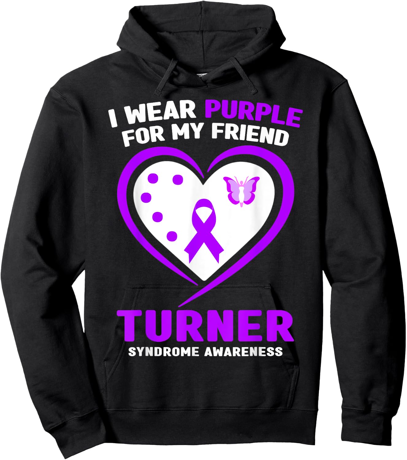 I Wear Purple For My Friend Turner Syndrome Awareness Hoodie - Hoodie | Black