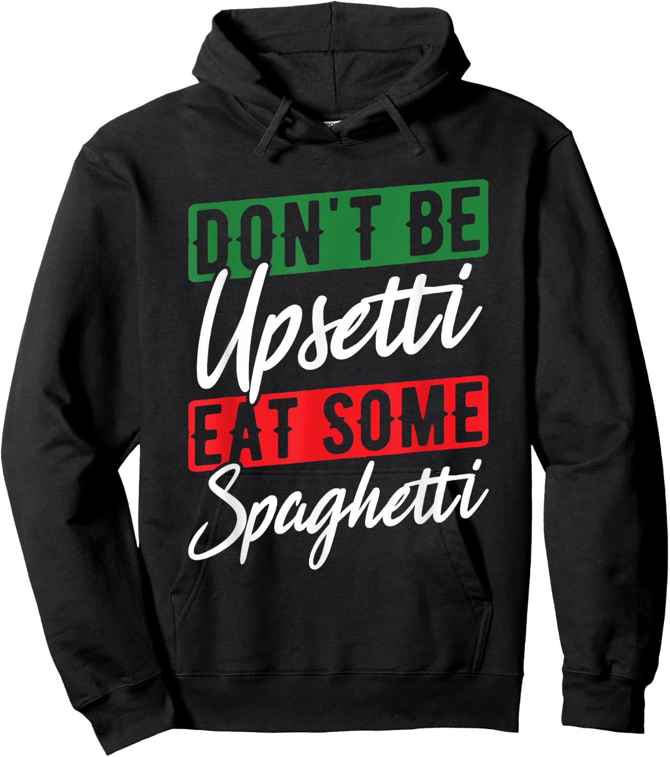 Upset Spaghetti Italy Flag Roots Citizen Italian Hoodie - Hoodie | Black