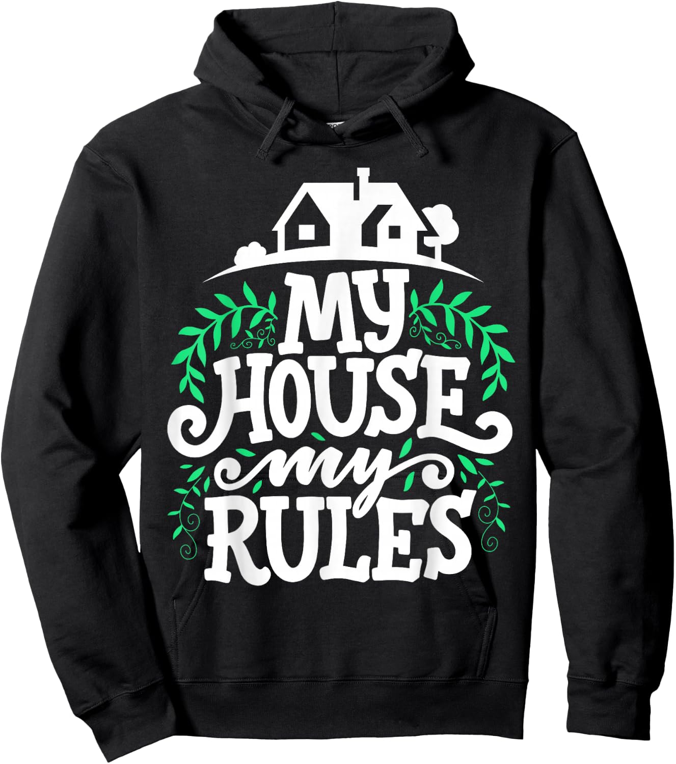 My House My Rules Family Home Cosy Saying Hoodie - Hoodie | Black
