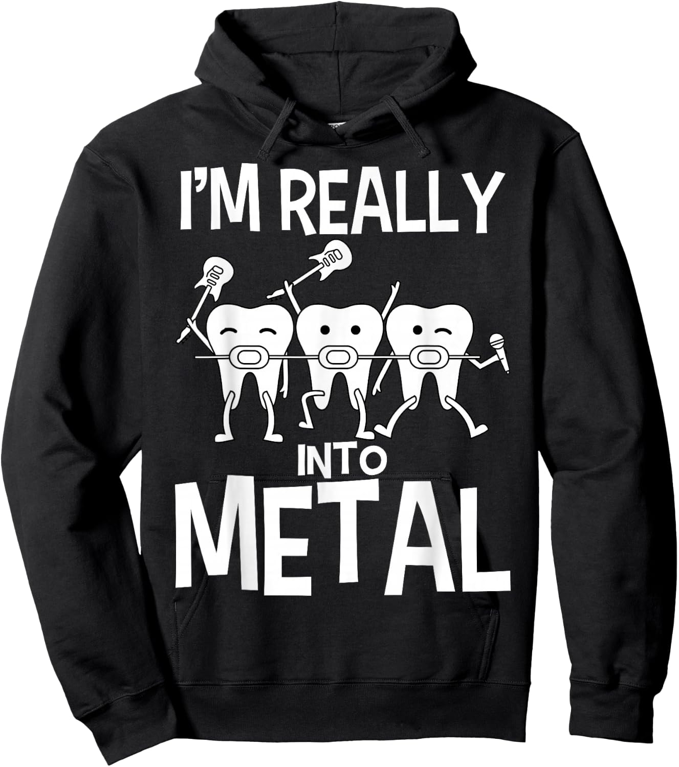 Orthodontist I'm Really Into Metal Dental Braces Hoodie - Hoodie | Black
