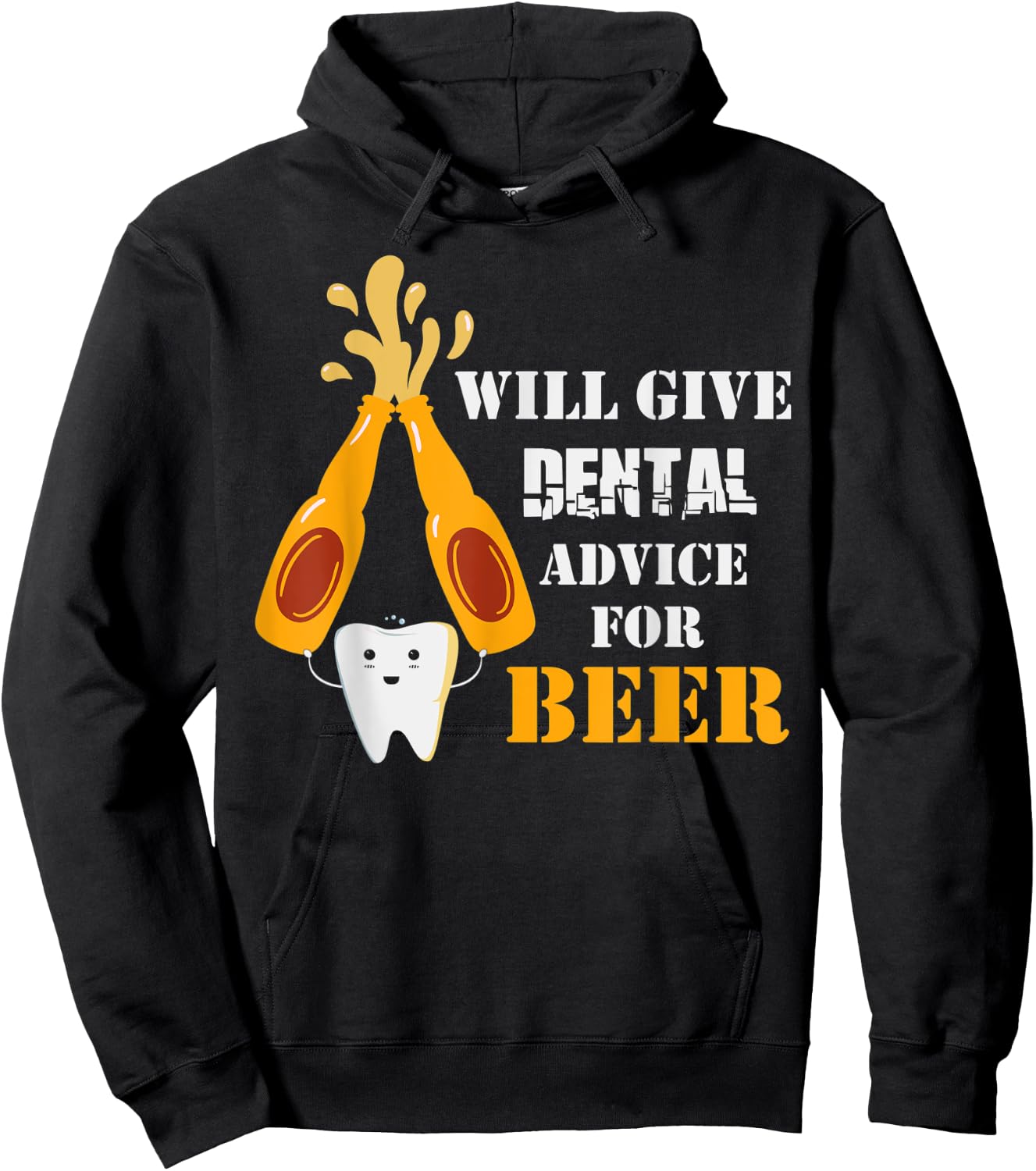 Will Give Dental Advice For Beer Dentistry Dentist Hoodie - Hoodie | Black