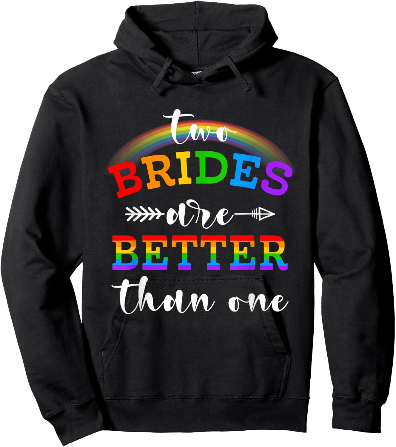 Two Brides Are Better Than One Rainbow Wedding Pride Month Hoodie - Hoodie | Black