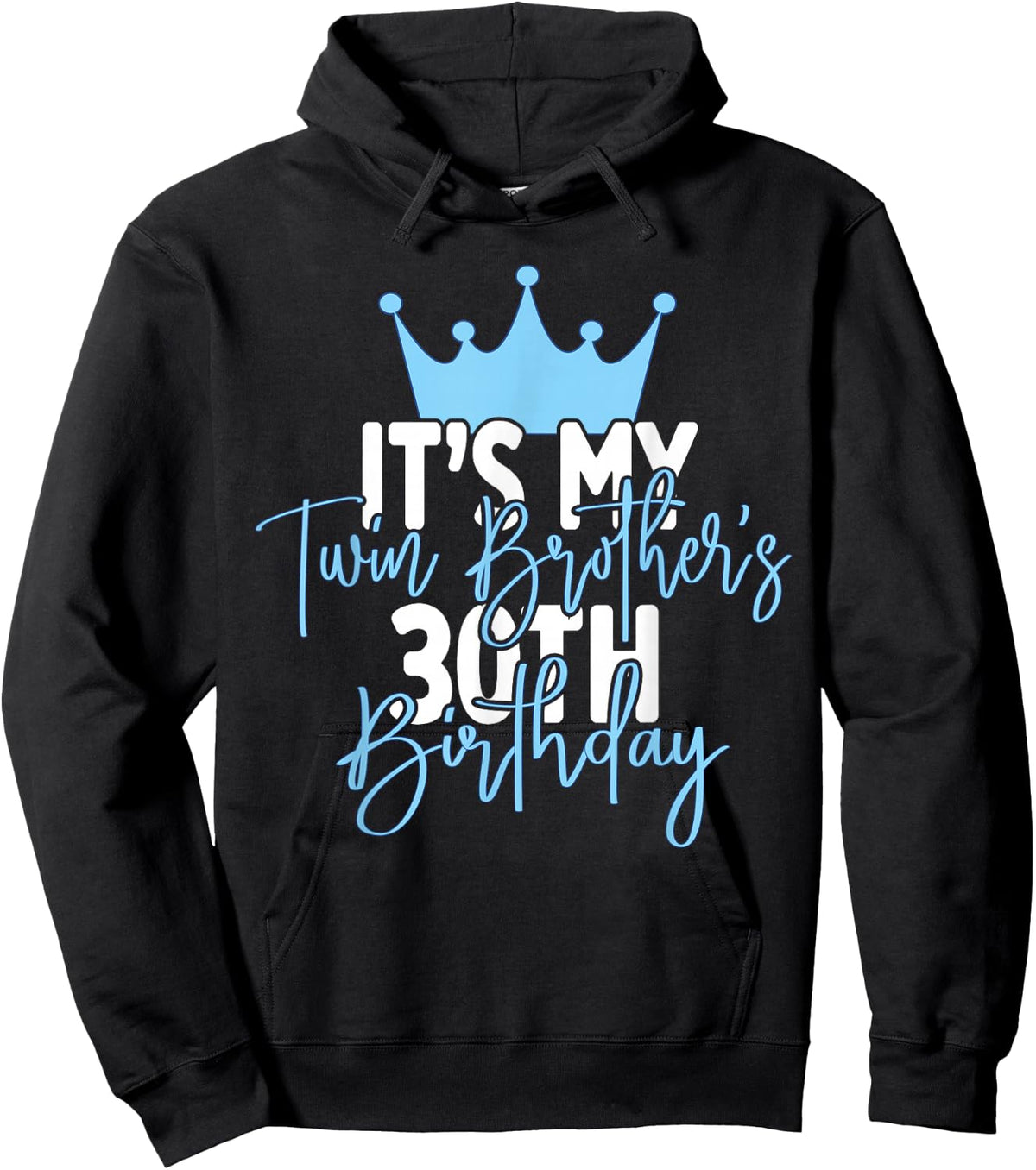 It's My Twin Brother's 30th Birthday Party Idea Hoodie - Hoodie | Black