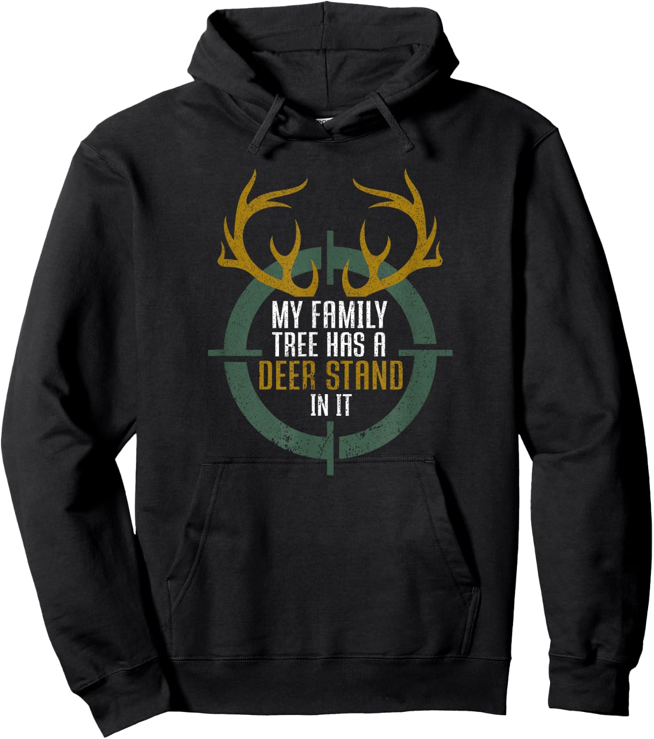 My Family Tree Has A Deer Stand In It Funny Hunting Hoodie - Hoodie | Black