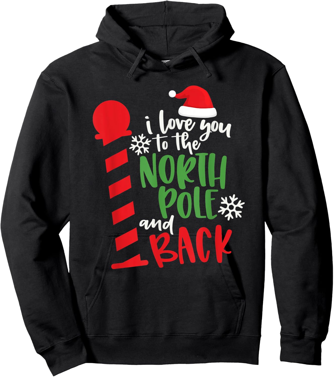 Love You To The North Pole And Back Merry Christmas Xmas Day Hoodie - Hoodie | Black