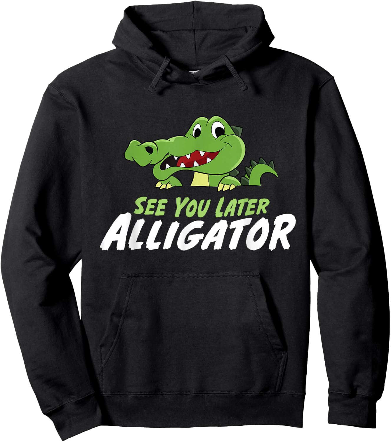 Funny Crocodile See You Later Alligator Hoodie - Hoodie | Black