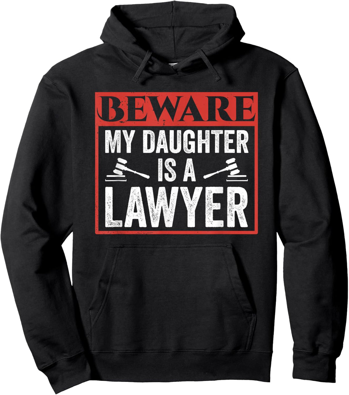 Beware My Daughter Is A Lawyer Attorney Law Advocate Hoodie - Hoodie | Black