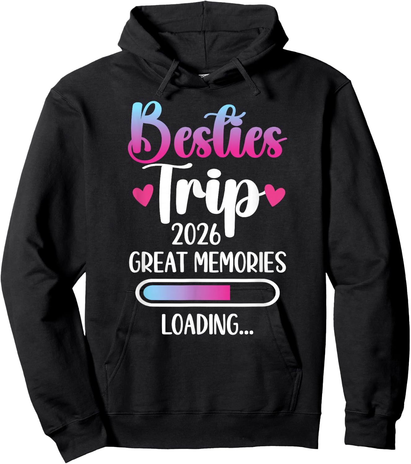 Besties Trip 2026 Great Memories Best Friend Night Out Hoodie - Hoodie | Black