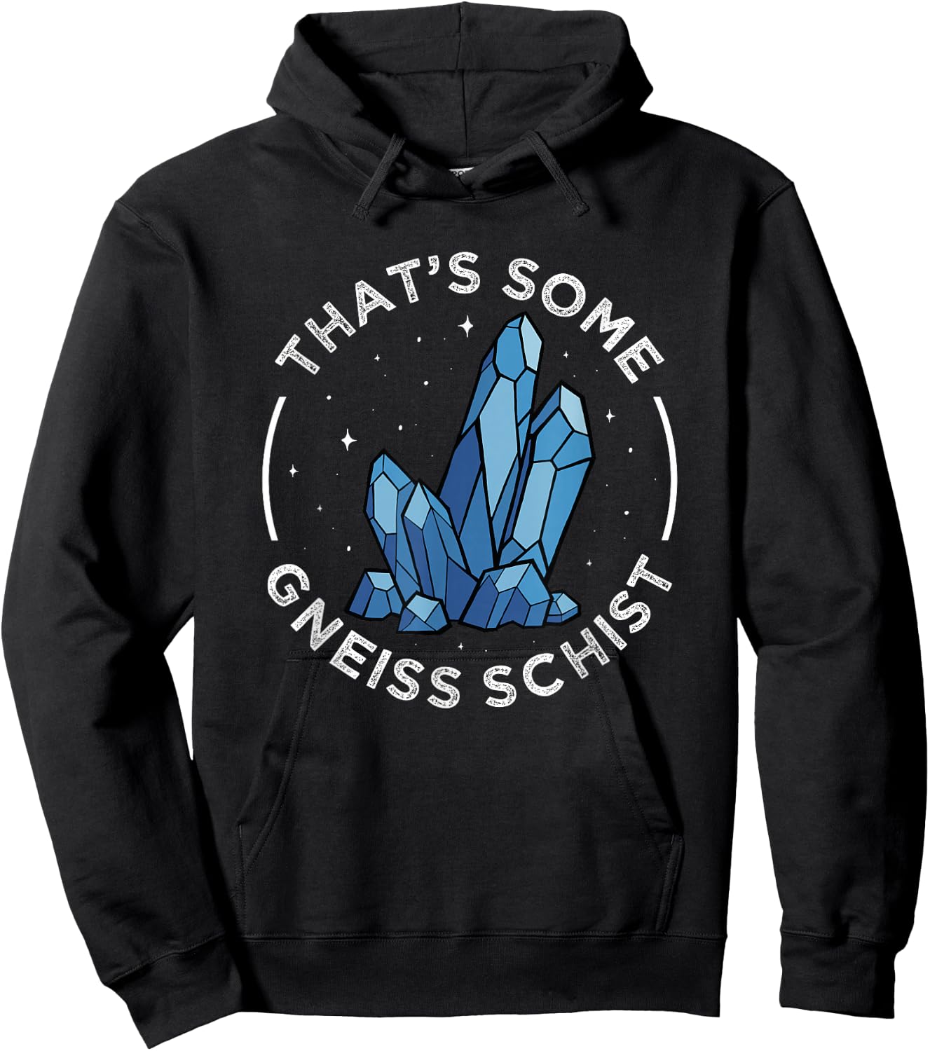 Rockhounding Gneiss Schist Geology Pun Quartz Mineral Hunter Hoodie - Hoodie | Black