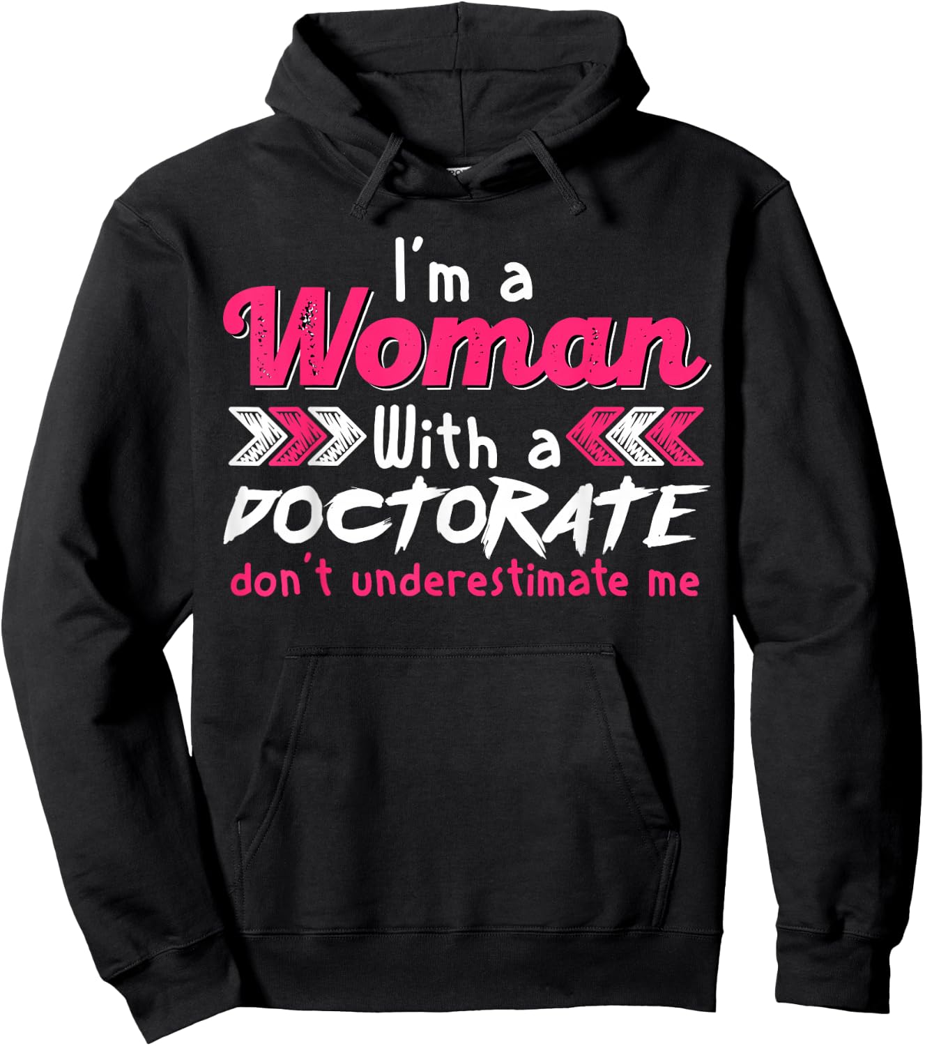 Empowered Woman with Doctorate Degree Motivational Quote Hoodie - Hoodie | Black