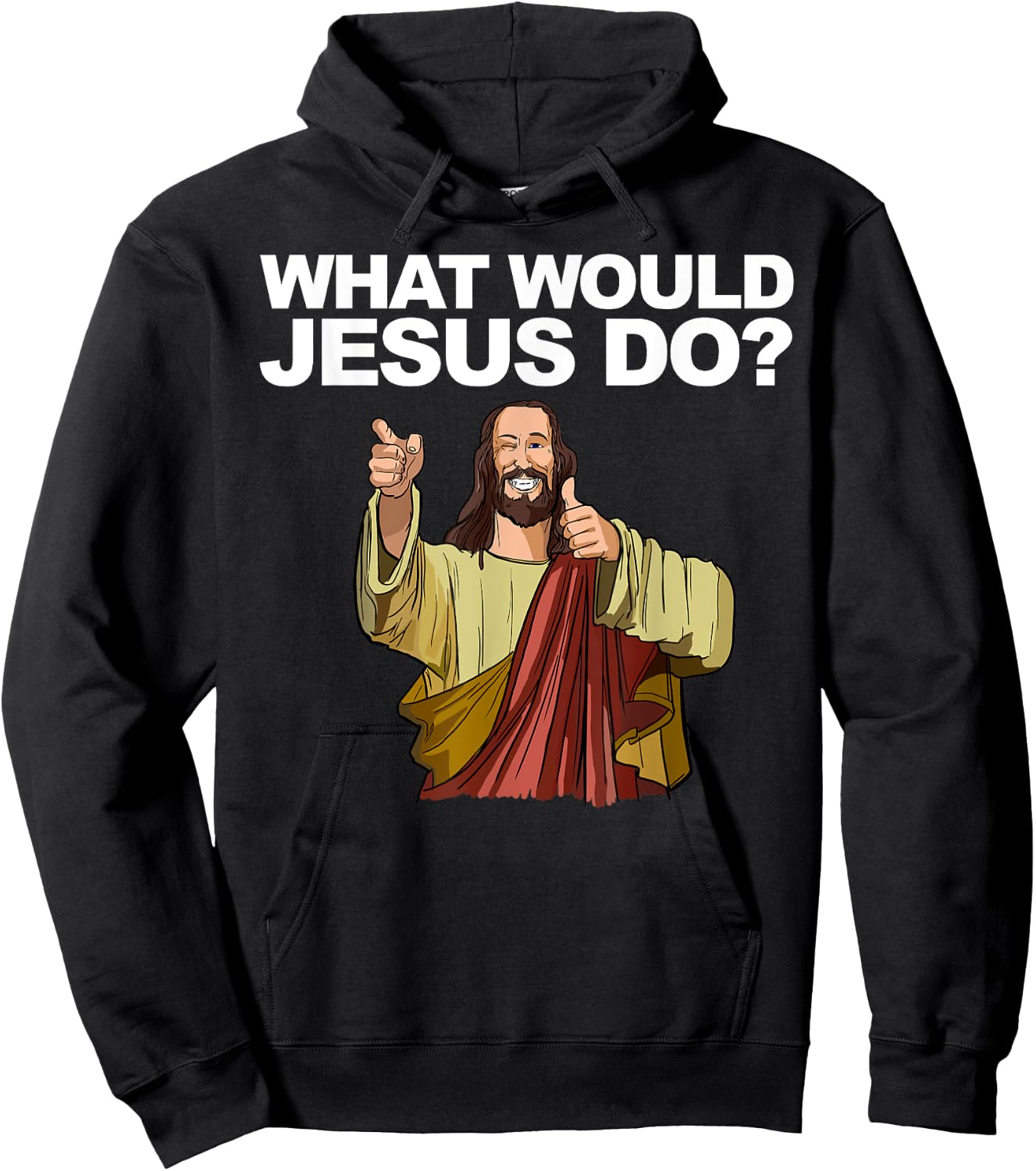 What Would Jesus Do Hoodie - Hoodie | Black