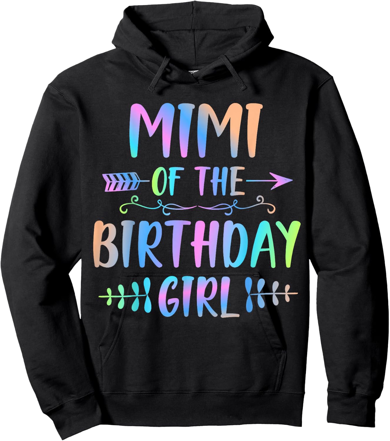 Mimi of the Birthday Girl Tie Dye Colorful Funny Matching Hoodie - Hoodie | Black