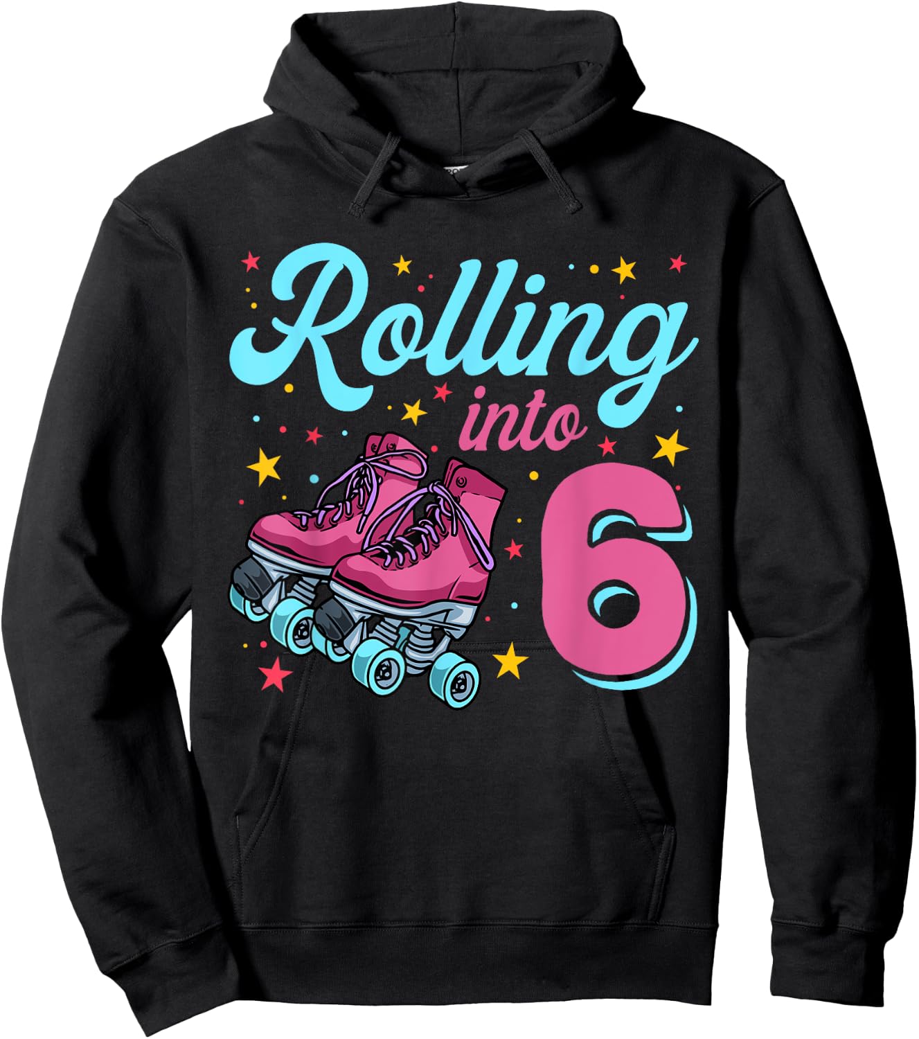 6th Birthday Shirt For Girls, Roller Skates Rolling Into 6 Hoodie - Hoodie | Black