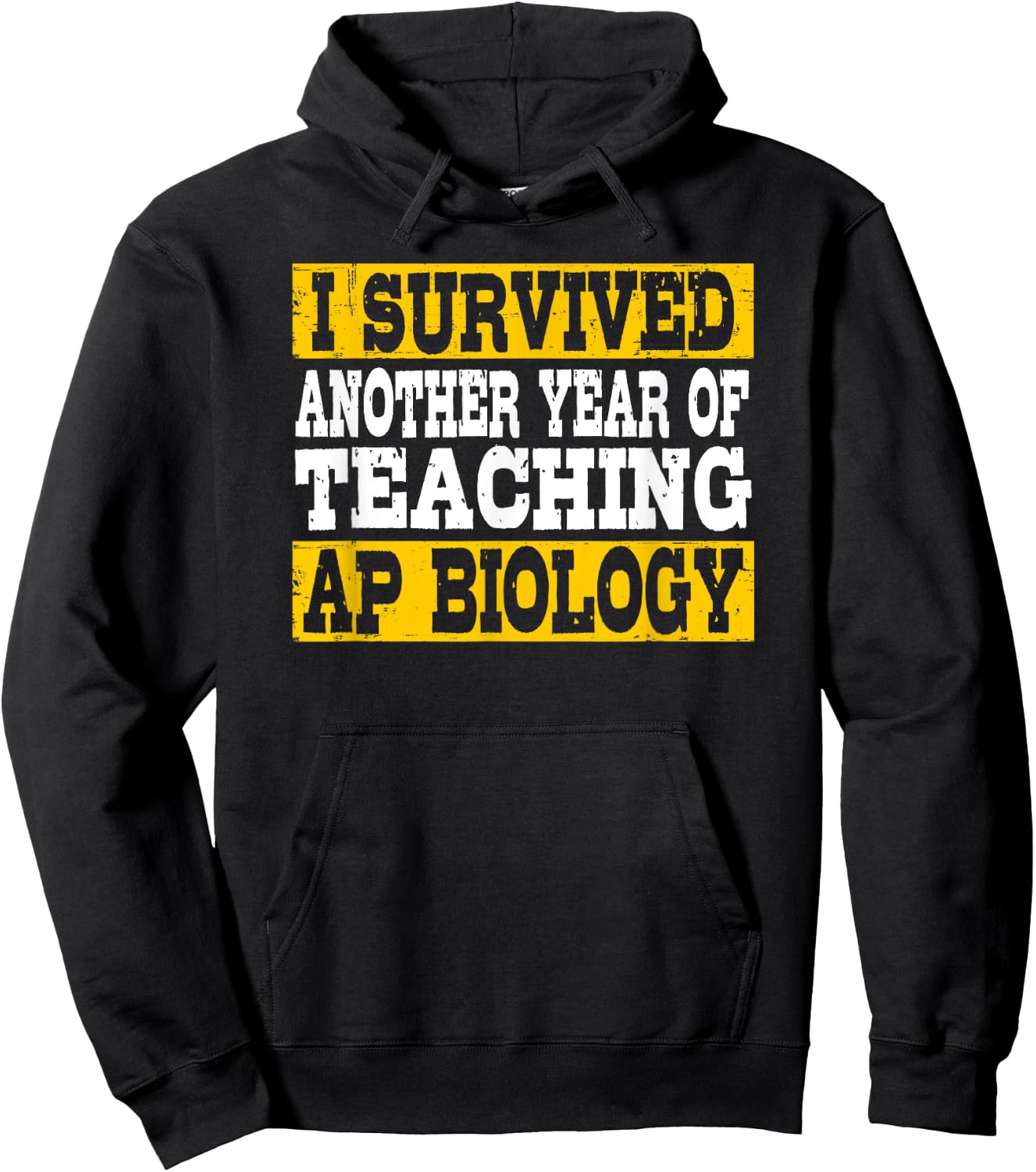 Funny I Survived Another Year Of Teaching AP Biology Hoodie - Hoodie | Black