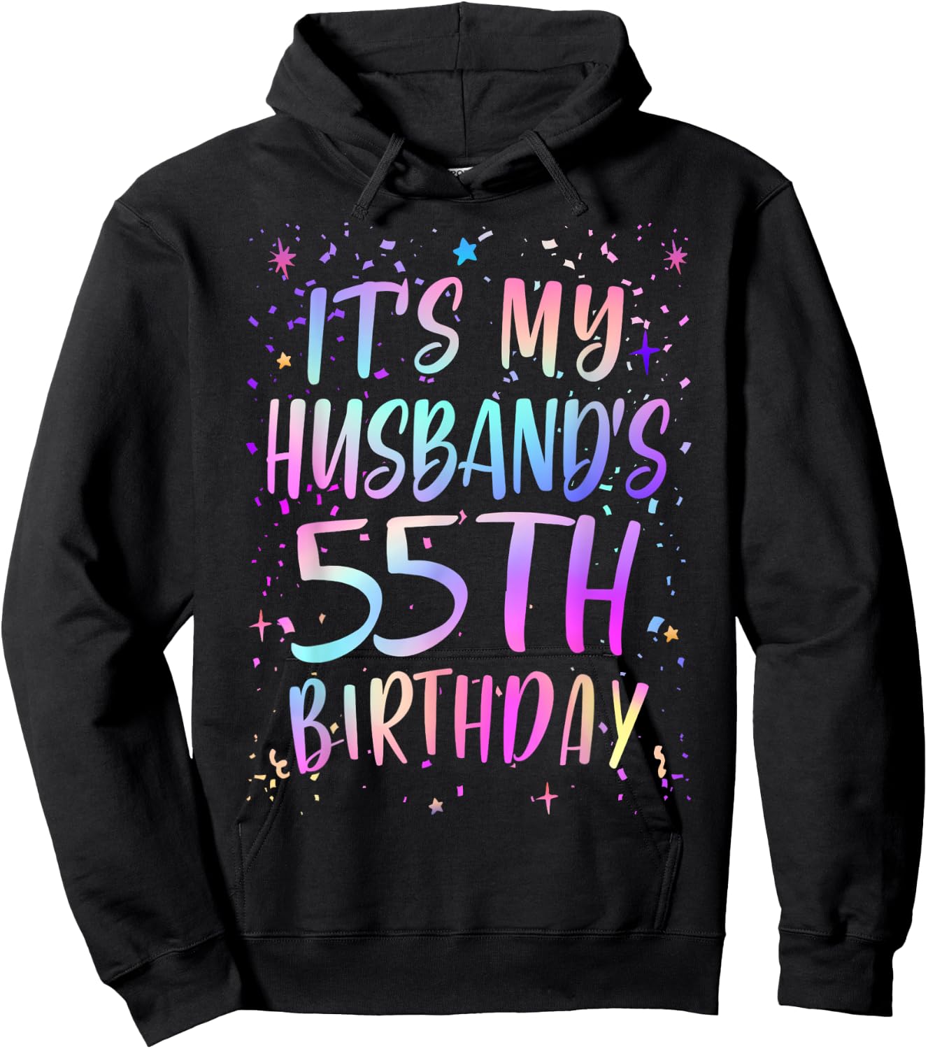 It's My Husband's 55th Birthday Colorful Happy 55 Years Old Hoodie - Hoodie | Black