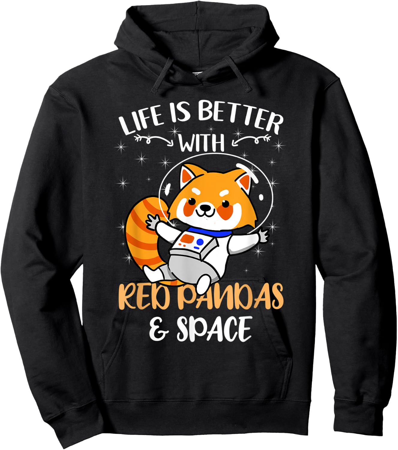 Life Is Better With Red Pandas And Space Hoodie - Hoodie | Black