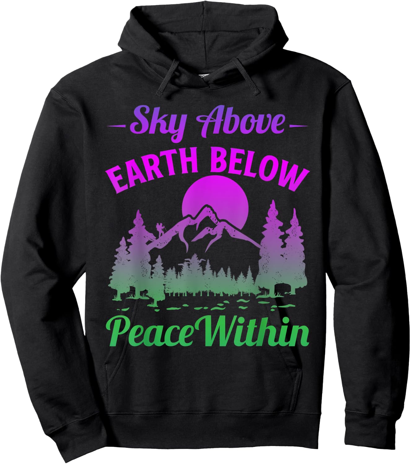 Funny Mountains Sky Above Earth Below Peace Within Hiker Hoodie - Hoodie | Black