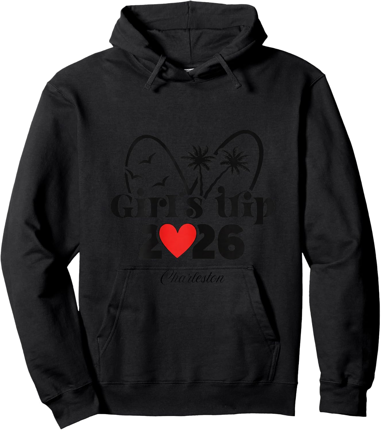 2026 Girls Trip Charleston Hoodie - Hoodie | Black