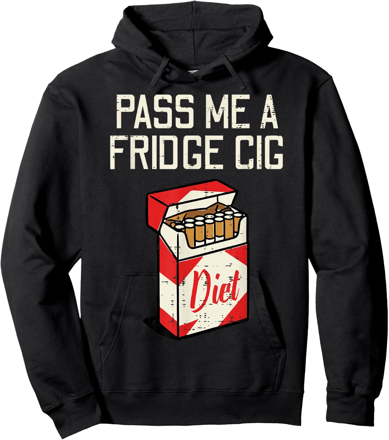 Pass Me A Fridge Cig Funny Saying Diet Soda Humor Men Women Hoodie - Hoodie | Black