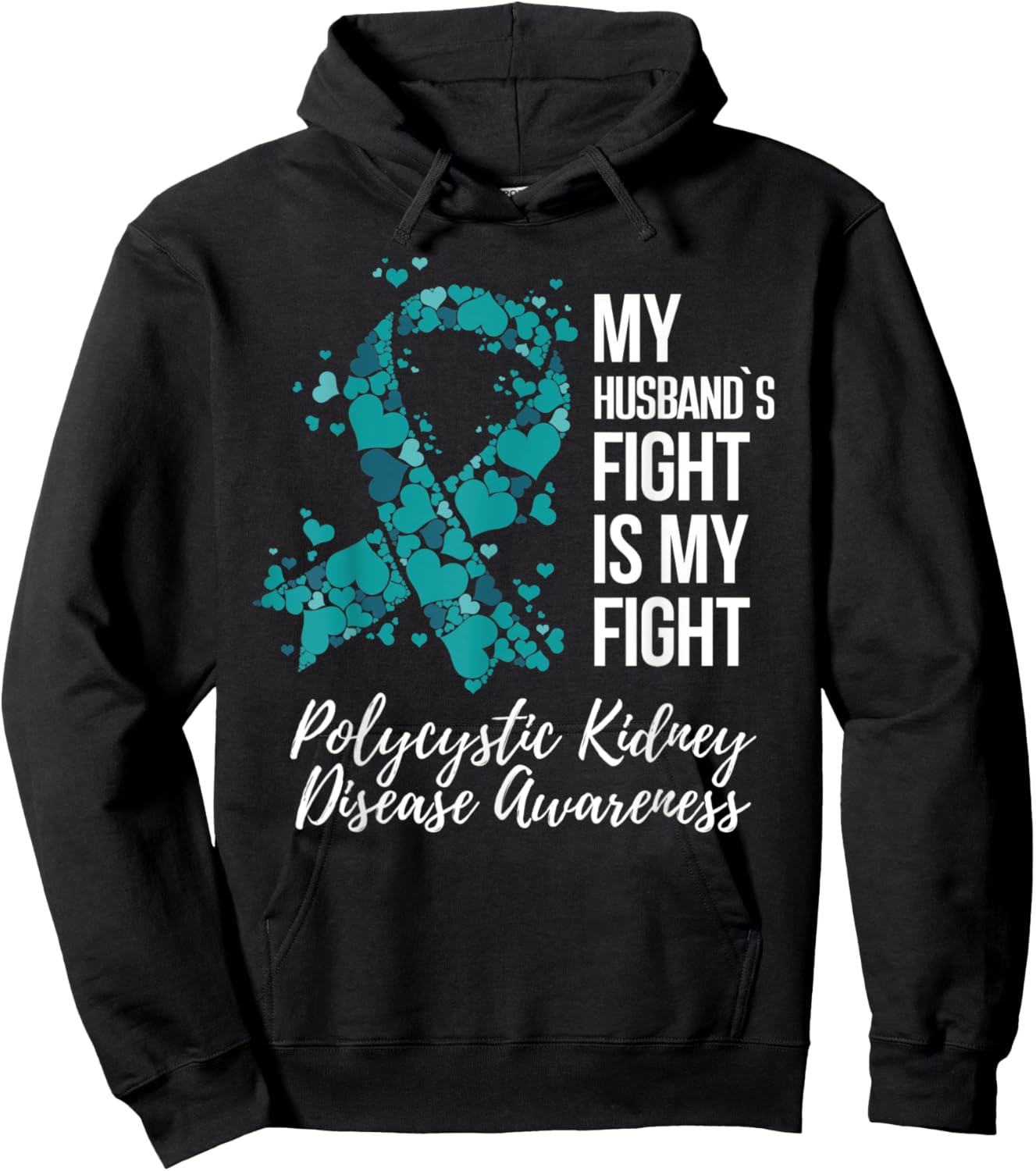My Husband’s Fight Polycystic Kidney Disease PKD Awareness Hoodie - Hoodie | Black
