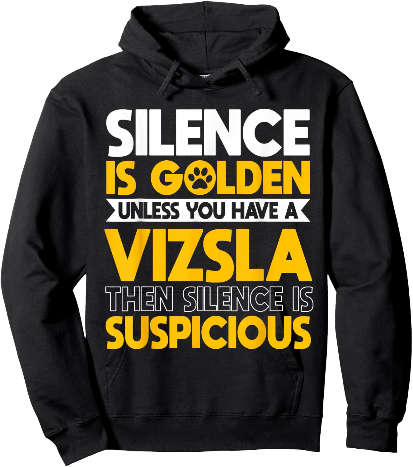Vizsla Hungarian Sport Hunting Dogs Silence Is Suspicious Hoodie - Hoodie | Black