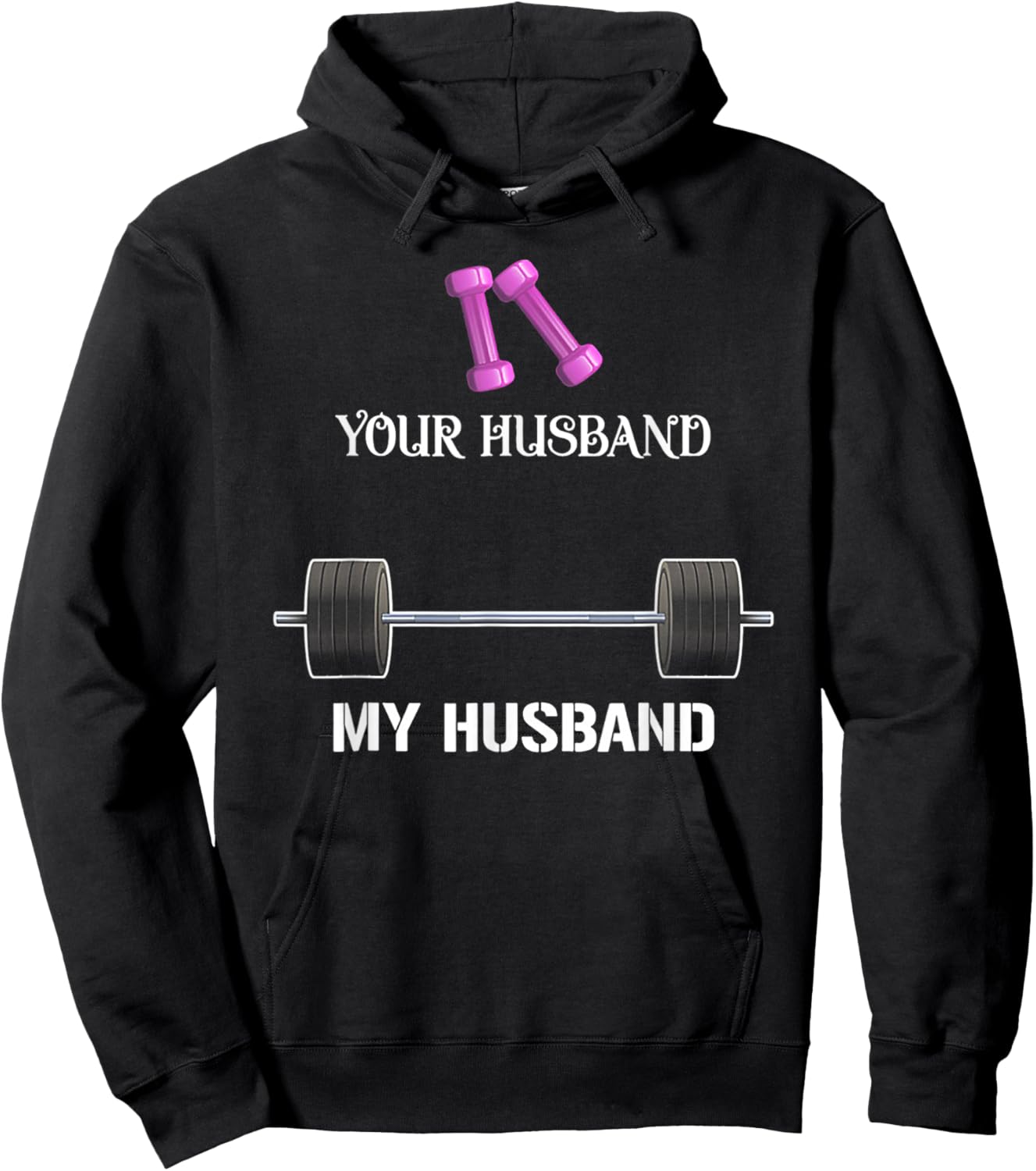 Your Husband My Husband Funny Weight Lifting Hoodie - Hoodie | Black